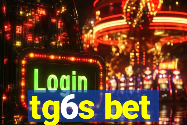 tg6s bet