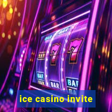 ice casino invite