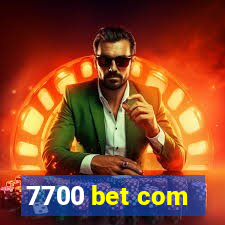 7700 bet com