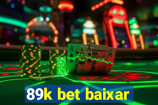 89k bet baixar