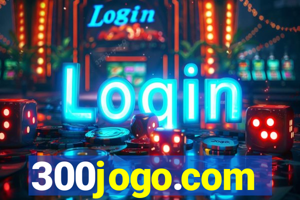 300jogo.com