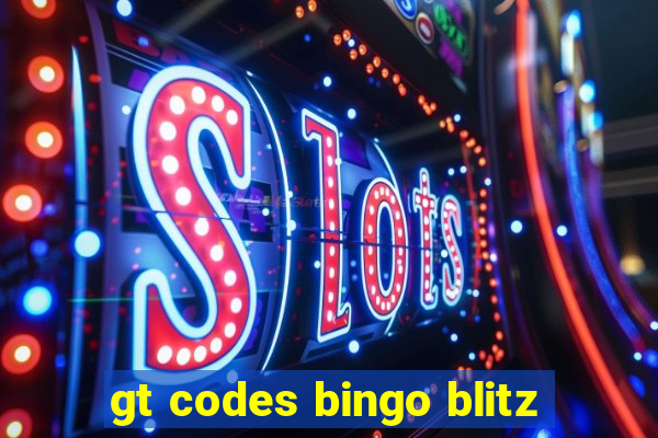 gt codes bingo blitz