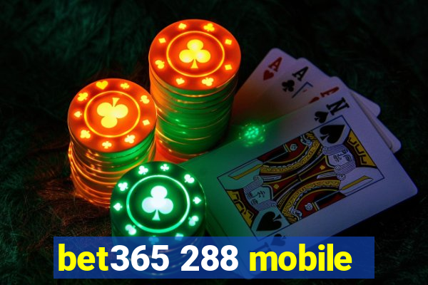 bet365 288 mobile