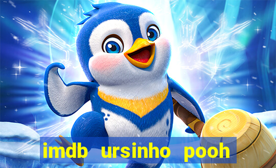 imdb ursinho pooh sangue e mel