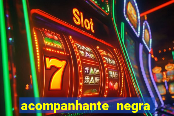 acompanhante negra sao paulo