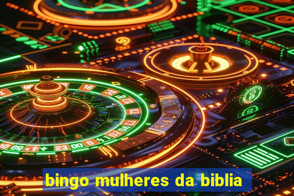 bingo mulheres da biblia