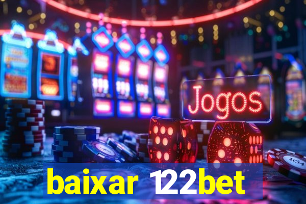 baixar 122bet