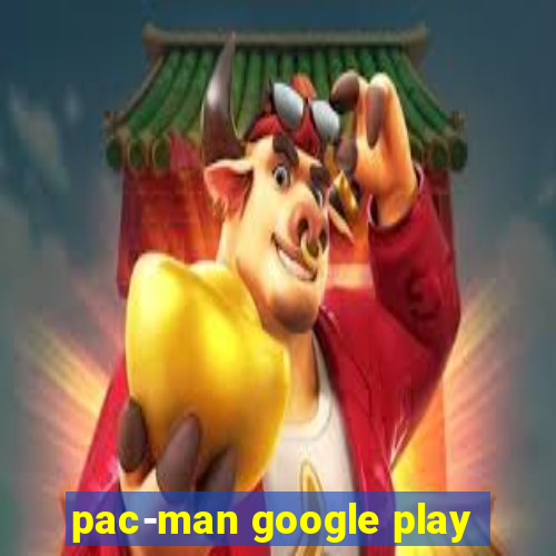 pac-man google play