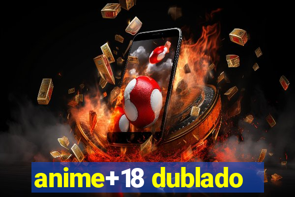 anime+18 dublado