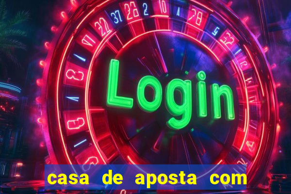 casa de aposta com pagamento antecipado