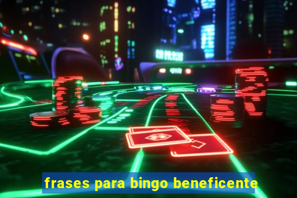 frases para bingo beneficente