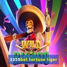 3355bet fortune tiger