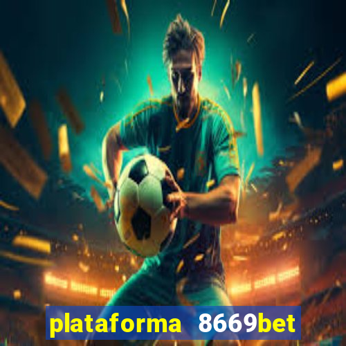 plataforma 8669bet é confiável