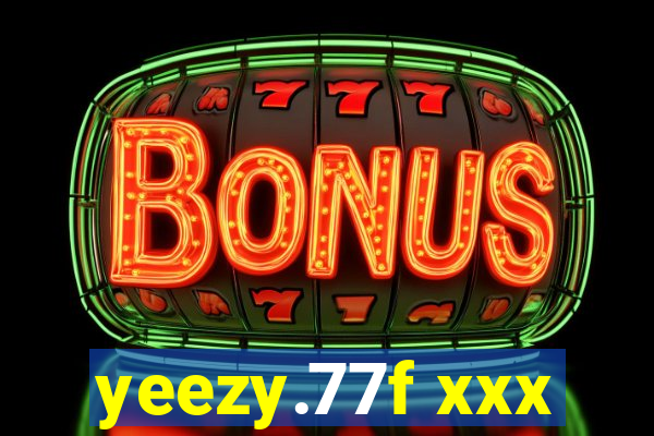 yeezy.77f xxx