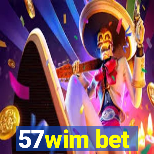 57wim bet