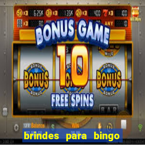 brindes para bingo de empresa