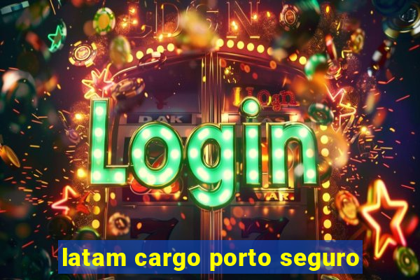 latam cargo porto seguro