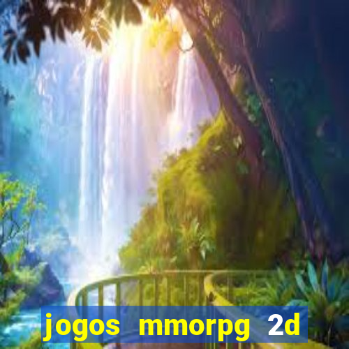 jogos mmorpg 2d para android