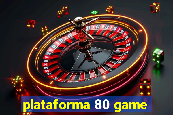 plataforma 80 game