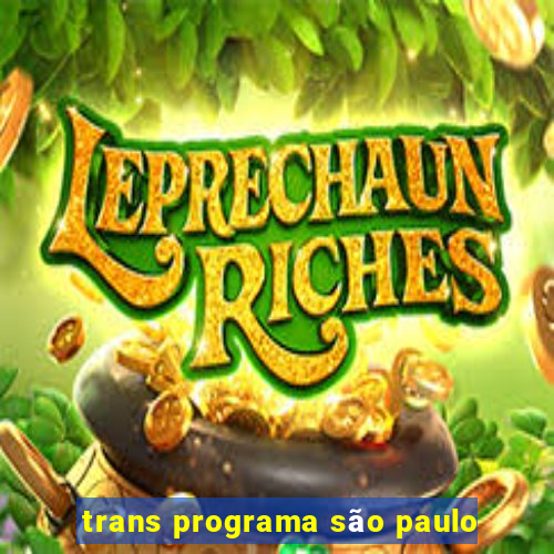 trans programa são paulo