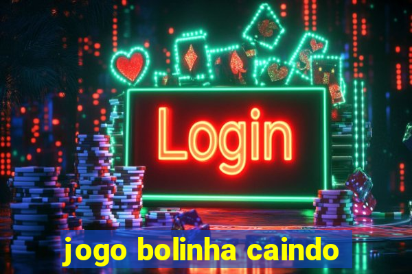 jogo bolinha caindo