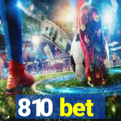 810 bet