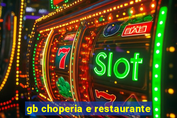 gb choperia e restaurante