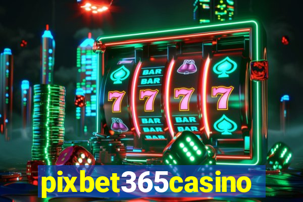 pixbet365casino