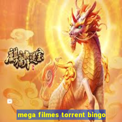 mega filmes torrent bingo