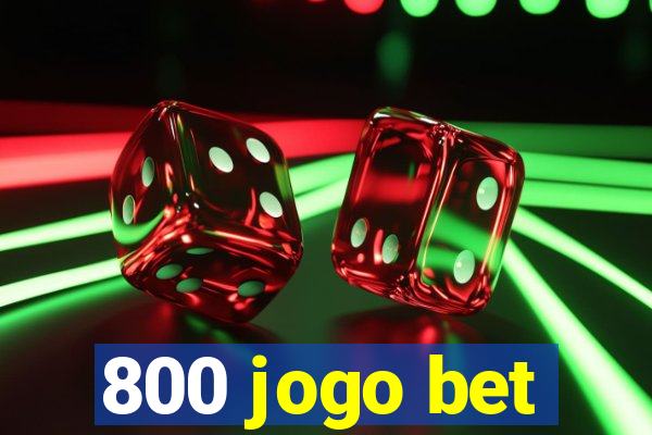 800 jogo bet