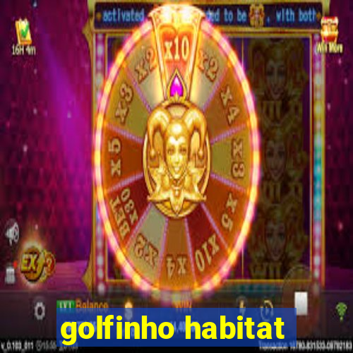 golfinho habitat