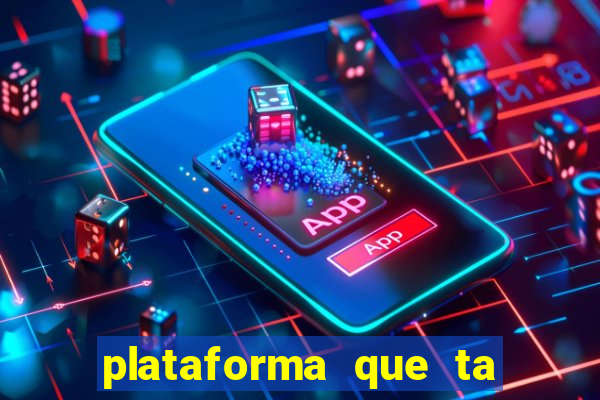 plataforma que ta pagando bem fortune tiger