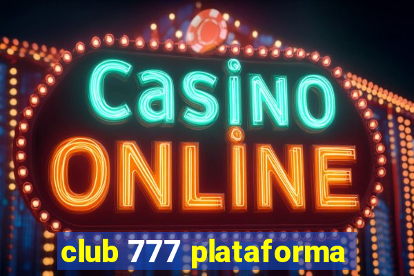 club 777 plataforma