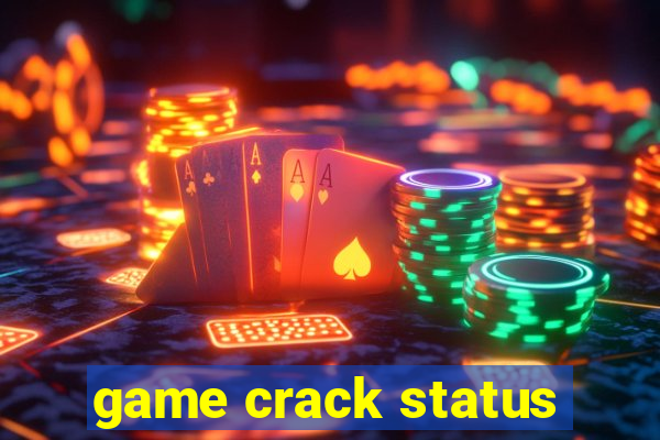 game crack status