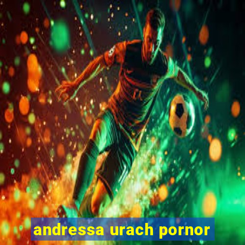 andressa urach pornor