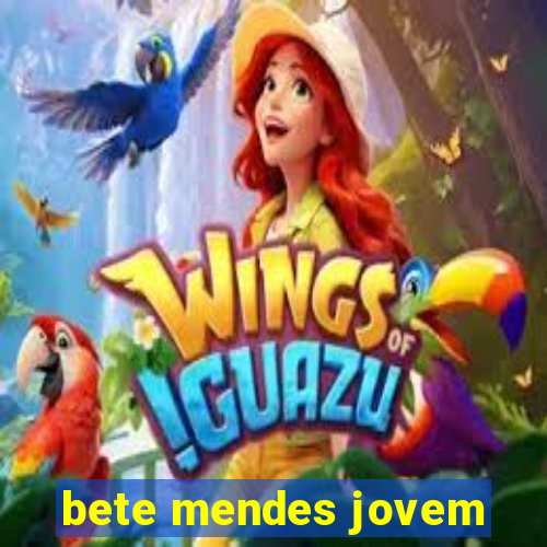 bete mendes jovem