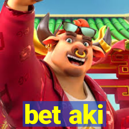 bet aki