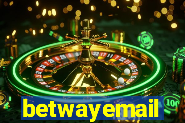 betwayemail