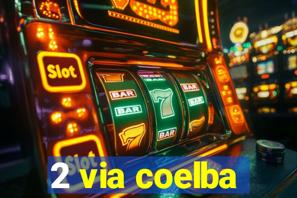 2 via coelba