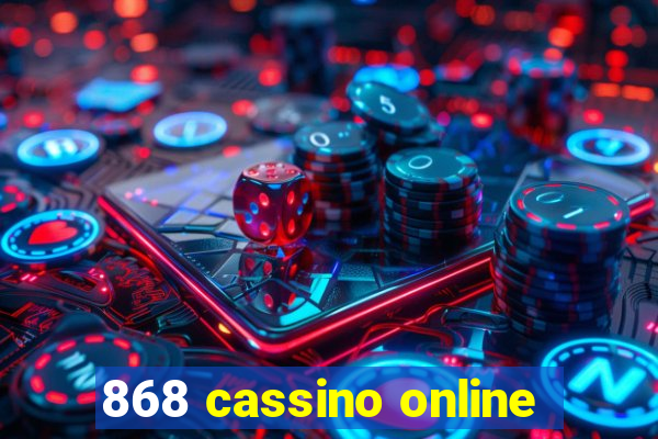 868 cassino online