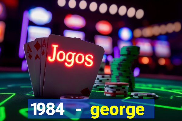 1984 - george orwell pdf companhia das letras