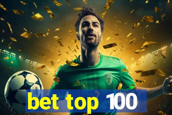 bet top 100