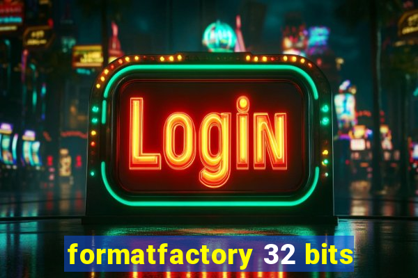 formatfactory 32 bits