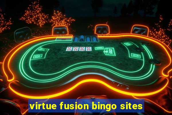 virtue fusion bingo sites
