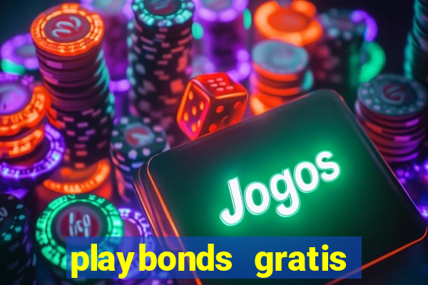playbonds gratis jogar bingo silverball