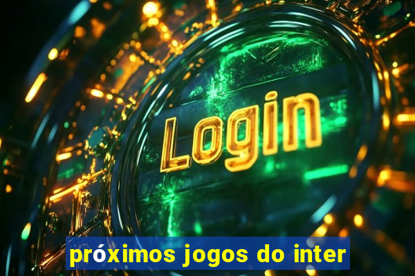 próximos jogos do inter