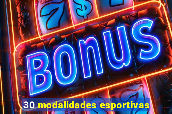30 modalidades esportivas