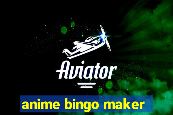 anime bingo maker