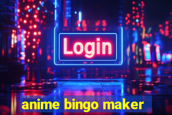 anime bingo maker