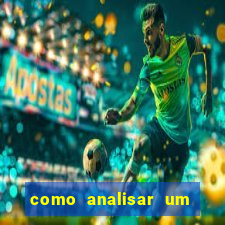 como analisar um jogo de futebol para apostar
